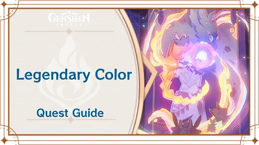 Legendary Color Quest Guide | Genshin Impact｜Game8