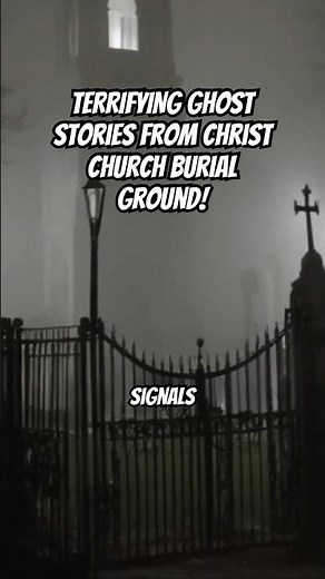TERRIFYING Ghost Stories From Christ Church Burial Ground! #paranormalactivity #scary #horrorstories