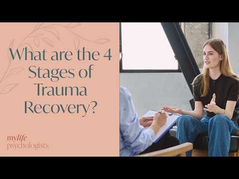 What are the 4 Stages of Trauma Recovery?