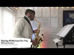 Saving All My Love For You - Alto Sax Cover