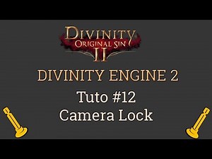 Divinity engine 2-Tuto#12-Camera Lock