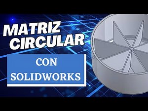 💡 Tutorial Matriz Circular con Solidworks Paso a paso✅