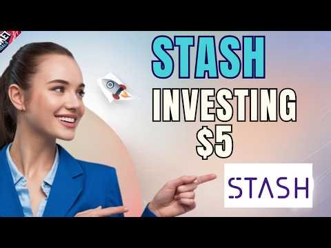 How to Use Stash to Start Investing with $5