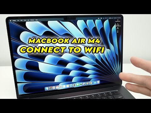 How to Connect Your M4 MacBook Air to Wi-Fi