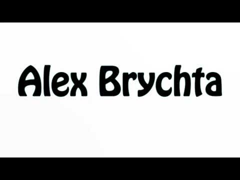 Learn How To Pronounce Alex Brychta