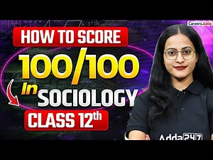 Class 12 Sociology Strategy | How to Score 100/100 in Sociology