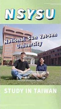Meet the Students at National Sun Yat-sen University (國立中山大學) | Study in Taiwan