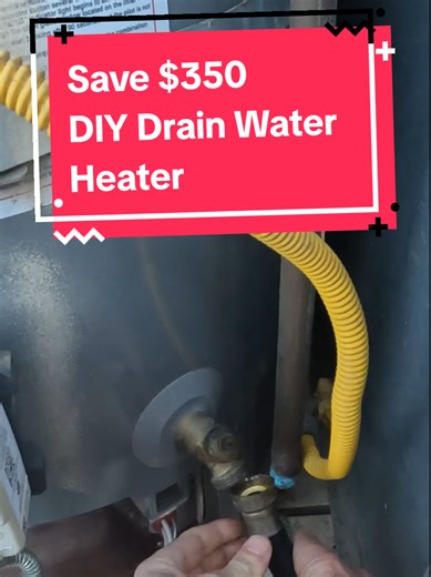 DIY Guide: Drain Your Water Heater to Save $350