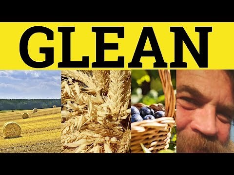 🔵 Glean Meaning - Gleaned Defined - Glean Definition - Glean Examples - Define Glean - Glean Gleaned