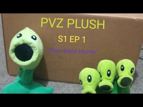 PVZ PLUSH S1 EP 1 - Their New Home