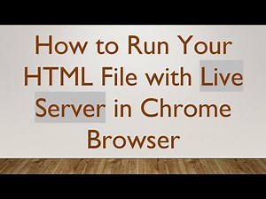 How to Run Your HTML File with Live Server in Chrome Browser