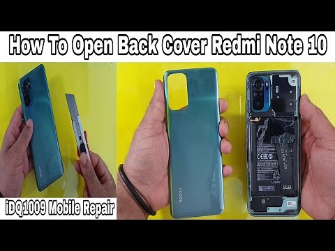 How To Open Back Cover Redmi Note 10 idq1009.official