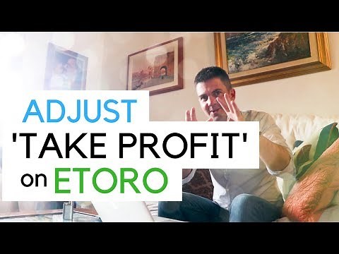 Etoro - 'Take Profit' - Can I Change or Disable it?