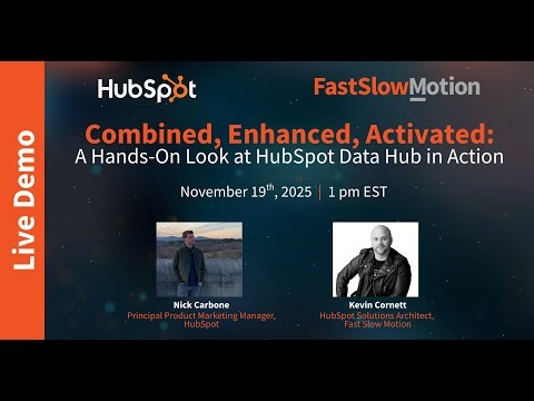 Combined, Enhanced, Activated: A Hands-On Look at HubSpot Data Hub in Action