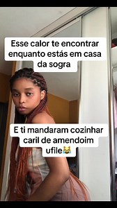 Esse calor te encontrar enquanto estas em casa da sogra ufile😹😹#meme #fyp #moçambique🇲🇿