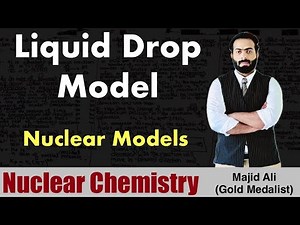 Liquid drop model | Nuclear model | Nuclear chemistry