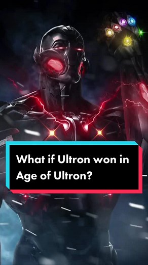 What If Ultron Won in Age of Ultron? Exploring Marvel Villains