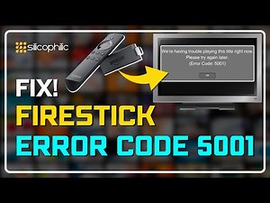 Firestick Error Code 5001: Simple Fixes and Troubleshooting Tips!