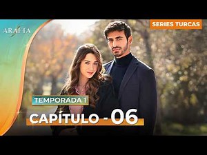 ARAFTA | Capítulo 6 Completo | Novela Turca En Español Completas ‪@ARAFTAEspañol‬