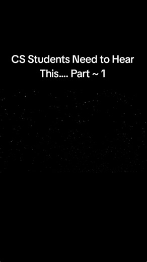 Part 1 ~ CS Students Need to Hear This. #computerscience #coding #programming #SoftwareEngineering #webdevelopment