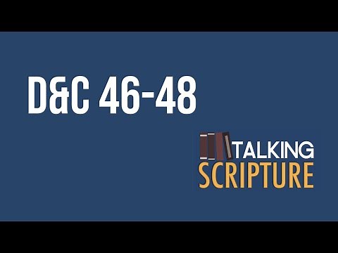Ep 320 | D&C 46-48, Come Follow Me 2025 (May 12-18)