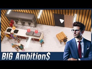 BA 👔 Mehr Verwaltung ► BIG AMBITIONS [s3e22]