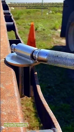 Straightening Bent Metal Edge Using Manual Alignment Tool
