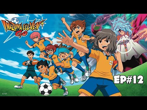 Episodio 12 Inazuma Eleven Go Castellano «¡Espíritus Guerreros en el Poderosa Fé!»