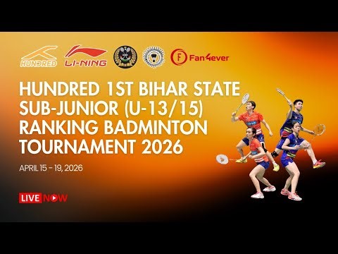 Hundred 1st Bihar State Sub-Junior U-13/15 Ranking Badminton Tournament 2026 - BS U15 (R16)