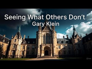 Seeing What Others Don't by Gary Klein | Complete Book Summary & Analysis (The Science of Insight)