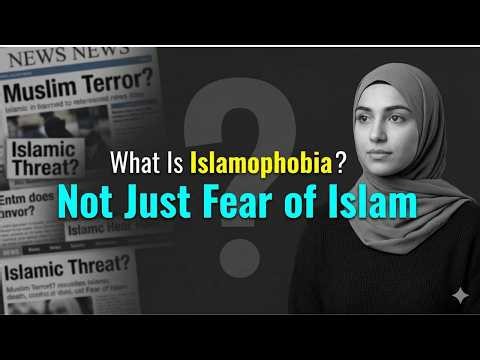 What Is Islamophobia? Beyond “Fear of Islam” | Cultural Racism Explained