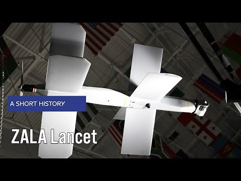ZALA Lancet (Russian Kamikaze Drone) - A Short History