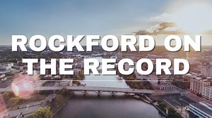 4 comments | ROCKFORD ON THE RECORD - WORKFORCE DEVELOPMENT: Hear...