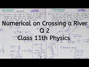 Numerical on Crossing a River Problem | Q 2 | Chapter 3 | Motion in a Plane | Class 11 Physics