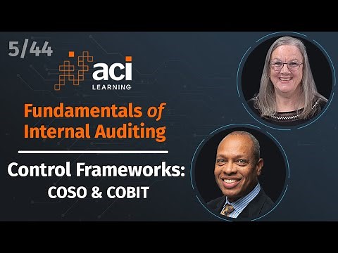 Control Frameworks: COSO & COBIT | Fundamentals of Internal Auditing | Part 5 of 44