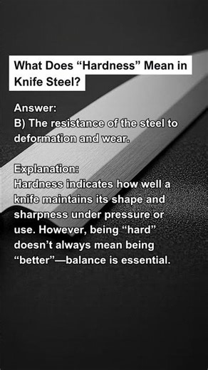 What Does “Hardness” Mean in Knife Steel?