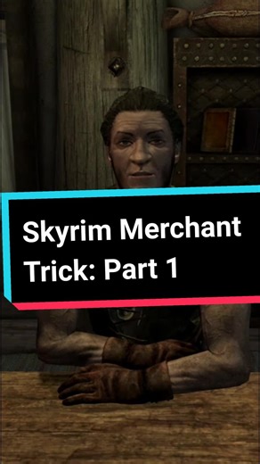 Skyrim Merchant Tricks: How to Sell Items for Maximum Profit