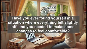 1500 Must Know CEFR B2 Vocabulary - Understanding the Word Adjust: Meaning, Usage, and Common Mistak