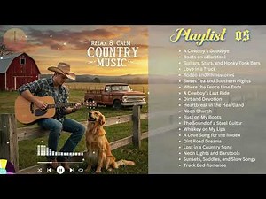Best Relaxing Country Music | Calm Country Ballads & Soothing Acoustic Vibes