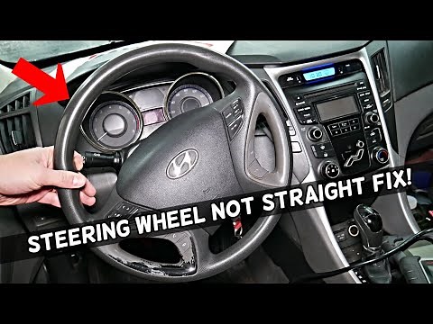 STEERING WHEEL NOT STRAIGHT, STEERING WHEEL TO THE LEFT OR RIGHT on Hyundai