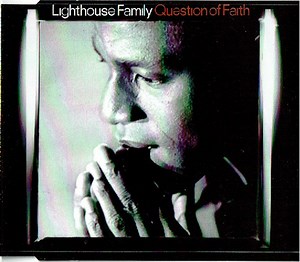 Lighthouse Family - Question Of Faith