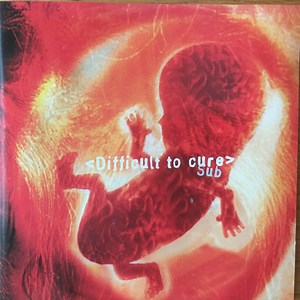 Difficult To Cure - Sub