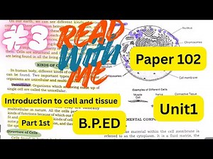 B.P.Ed Paper 102 Chapter 2 | Read With Me: Introduction to Cell & Tissue (Part 1)