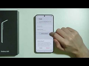 Samsung Galaxy S25: How to Remove Google Account (Sing Out of Google Account)