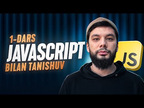 Javascript bilan tanishuv | JavaScript darslari