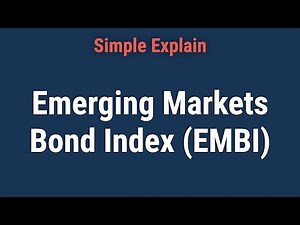 Understanding Emerging Markets Bond Index (EMBI) & How It's Used