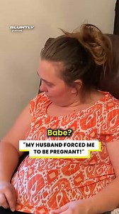 73K views · 468 reactions | My husband coerced me into having another baby  | Bluntly | Facebook