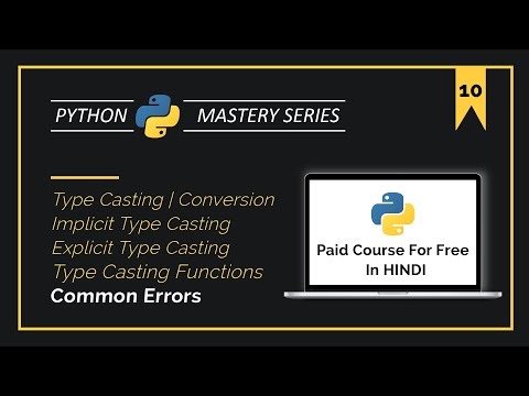 The 19-Minute Python TYPE CASTING Tutorial for Beginners