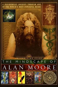 The Mindscape of Alan Moore (2003) - Movie