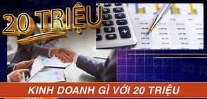 Vốn 20 triệu nên kinh doanh gì có lời nhất 2024?
